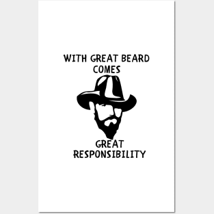 With great beard comes great responsibility Posters and Art